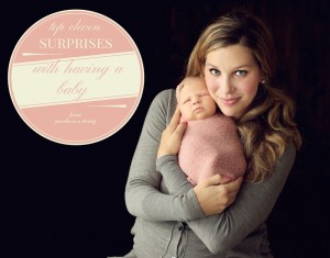 surprises with having a baby